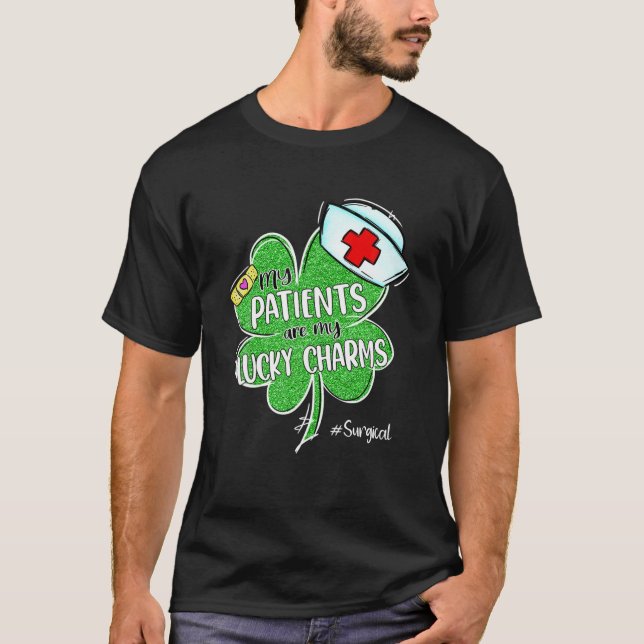 Camiseta Patients Are My Lucky Charms Surgical Nurse St Pat (Frente)
