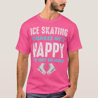 Camiseta Patinação no Gelo Me Faz Muito Feliz Para Fã de Pa