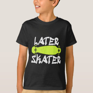 Camiseta Patinador Mais Tarde Patinação Skatista