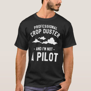 Camiseta Pato Profissional Duster E eu não sou um Piloto Di