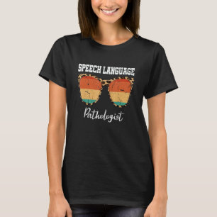 Camiseta Patologista da Fala e Linguagem Terapeuta da Fala