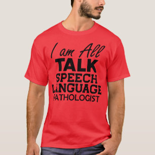 Camiseta Patologista de Língua de Discurso Eu sou Todos Fal