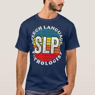 Camiseta Patologista de Língua de Voz - Terapêutica SLP Ret
