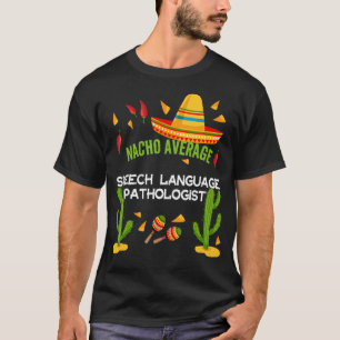 Camiseta Patologista de Língua Média Nacho