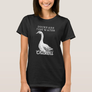 Camiseta Patos São Apenas Galinhas De Água Chá Pai