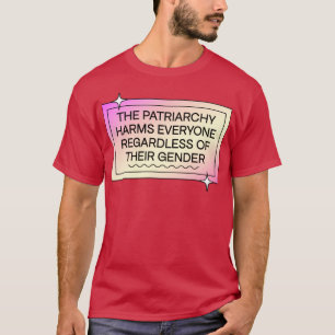 Camiseta Patriarcado Prejudica Todos Independentemente Do G