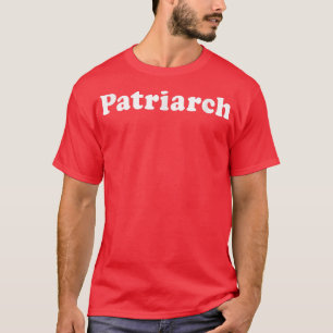 Camiseta PatriarchFor Pai, Avô, FatherinLaw