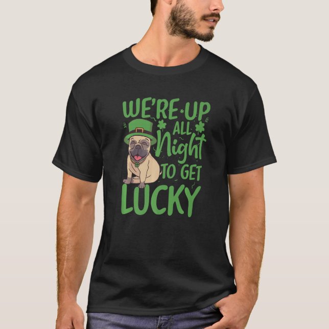 Camiseta Patrick's Day We're up all night to get lucky Funn (Frente)