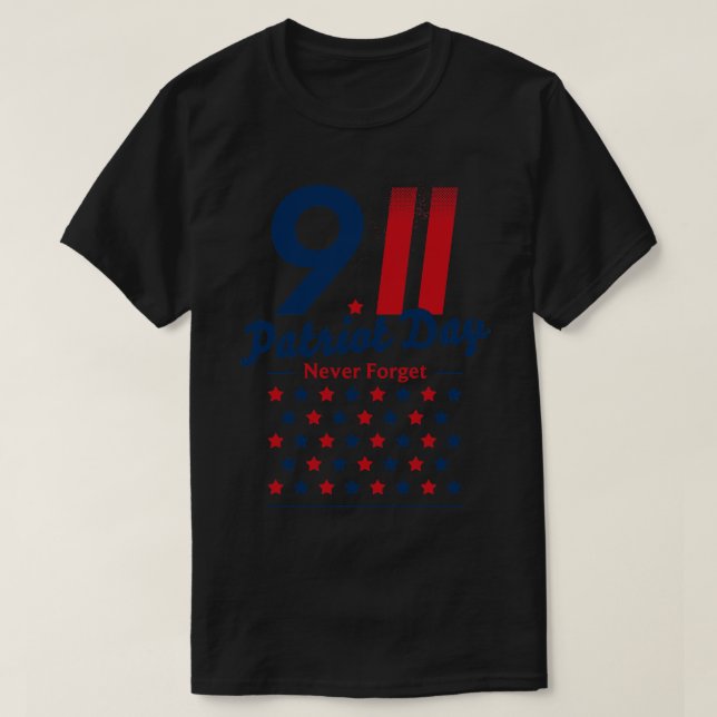 Camiseta Patriot Day Never Forget  (Frente do Design)