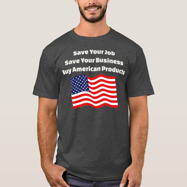 Camiseta Patriota Econômico Forte Salva Empregos Americanos (Frente)