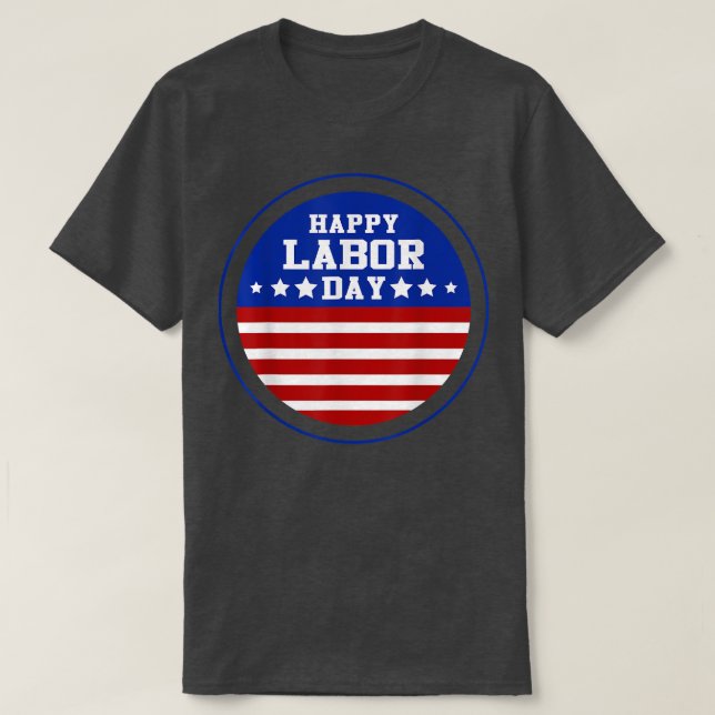 Camiseta Patriotic Happy Labor Day God Bless American  (Frente do Design)