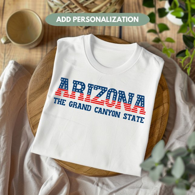 Camiseta Patriótico arizona O Personalizado De Estado Do Gr (Criador carregado)