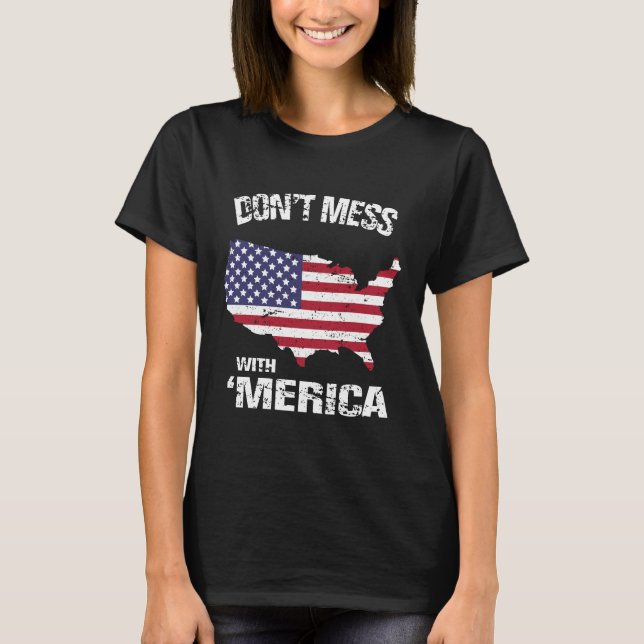 Camiseta Patriótico não suje com 'o Merica (Frente)