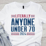 Camiseta Patriótico Vermelho, Branco e Político Azul<br><div class="desc">Expresse a sua frustração com o atual clima político de uma forma humorística e corajosa com esta camiseta "Literalmente Qualquer Menos de 70 - 2024". Apresentando um design patriótico angustiado em vermelho, branco e azul, esta camisa é perfeita para aqueles que querem fazer uma declaração sobre a necessidade de liderança...</div>