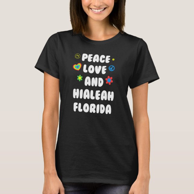 Camiseta Patriotismo Patriótico Fl da Peace Love Hialeah Fl (Frente)