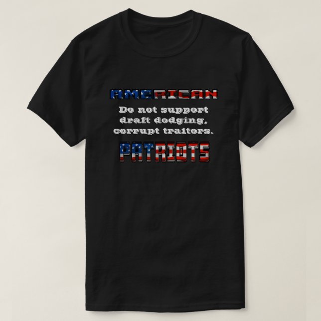 Camiseta PATRIOTS AMERICANOS Não suportam traidores. (Frente do Design)