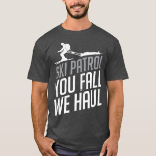 Camiseta Patrulha De Esqui Você Cai Nós Pregamos O Presen
