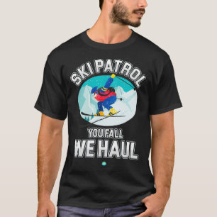 Camiseta Patrulha De Esqui Você Cai Nós Pregamos O Presen
