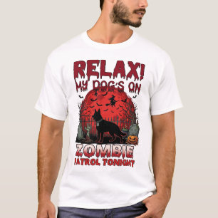 Camiseta Patrulha de Zumbi Relaxa Hoje à Noite Cachorro Dia