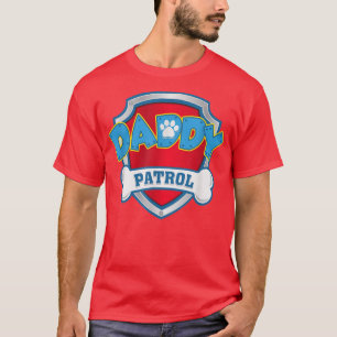 Camiseta Patrulha do Papai EngraçadoMãe Cachorro, Pai Para