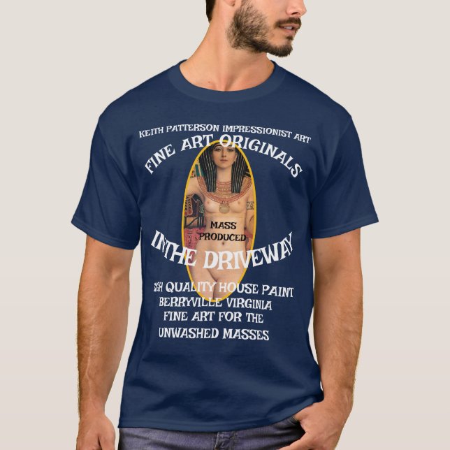 Camiseta Patterson Fine Art For the Unwashed Masses (Frente)