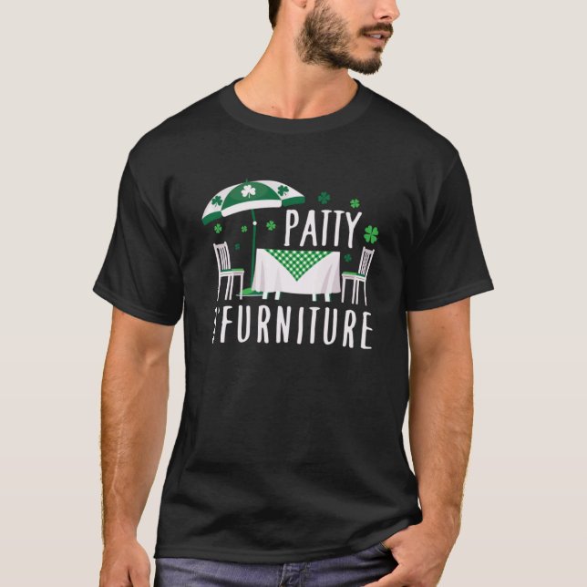 Camiseta Patty O Mobiliário Rua irlandesa Patrick Day Pun (Frente)