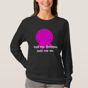 Camiseta Paul o polvo disse-me assim