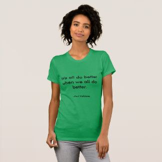 Camiseta Paul Wellstone citou t-shirt "Nós Todos Fazemos Me
