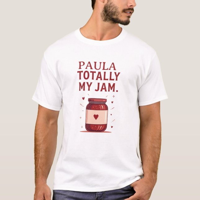 Camiseta Paula Totally My Jam Funny Personalized Name Jam  (Frente)