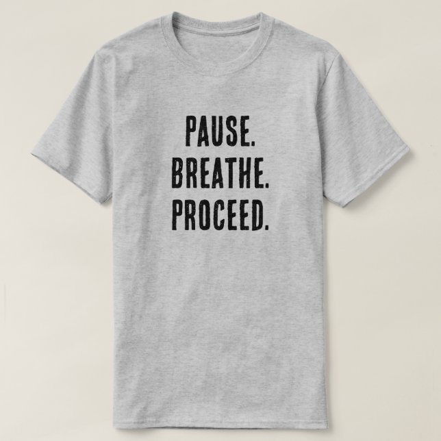 Camiseta Pausa. Respire. Continue. - Mínimo Motivacional (Frente do Design)