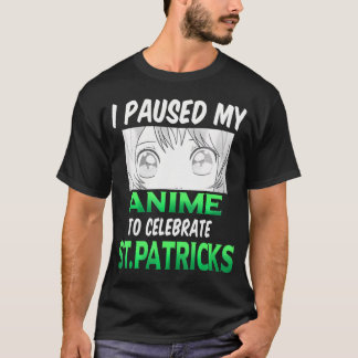 Camiseta Pausei Meu Anime Para Celebrar O Anim Do Dia De Sã