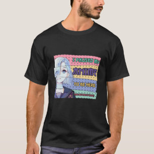 Camiseta Pausei Meu Anime Para Estar Aqui Engraçado Otaku W