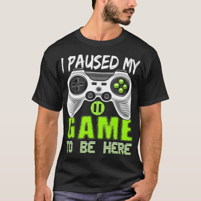 Camiseta Pausei Meu Jogo Para Estar Aqui Controladora De Ví (Frente)