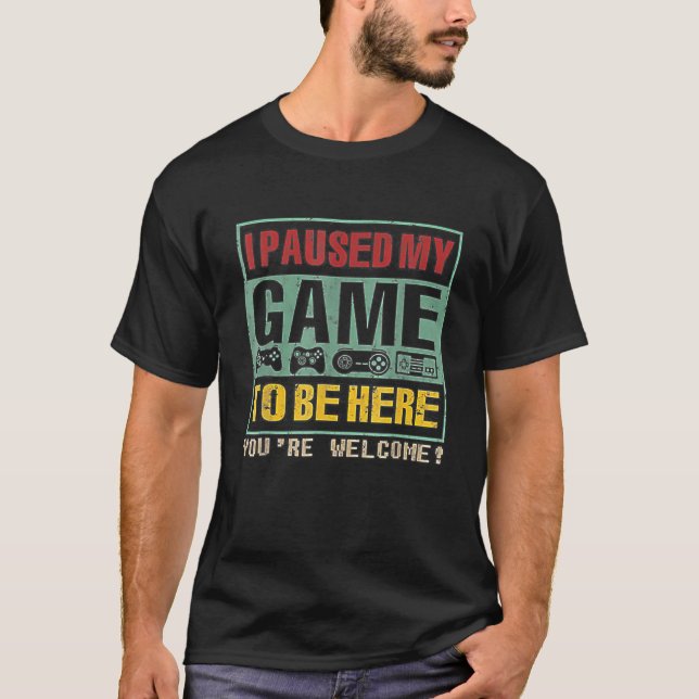 Camiseta Pausei meu jogo para estar aqui, você é bem-vindo  (Frente)