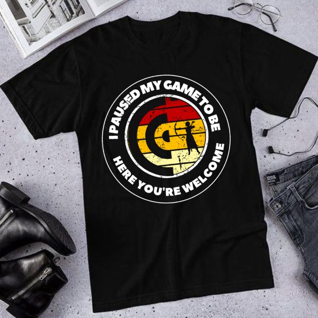 Camiseta Pausei meu jogo para estar aqui, você é t-shirt de (Criador carregado)