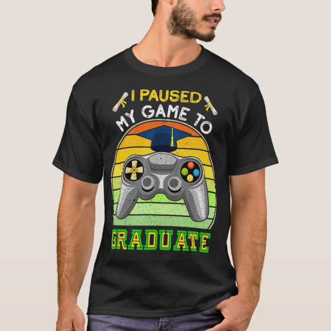 Camiseta Pausei Meu Jogo Para Formando De Graduação De Joga (Frente)