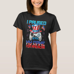 Camiseta Pausei Meu Jogo Por American Happy Em 4 De Julho G