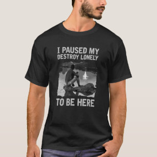 Camiseta Pausei Meu Solitário De Destruição Para Estar Aqui