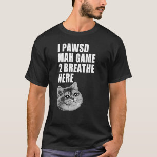 Camiseta Pausei o meu jogo Engraçado, me matando