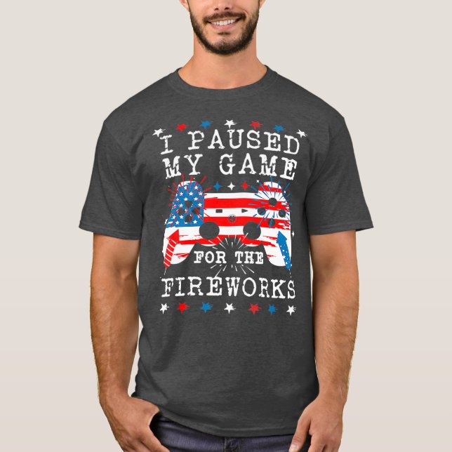 Camiseta Pausei o meu jogo para os fogos de artifício 4 de  (Frente)