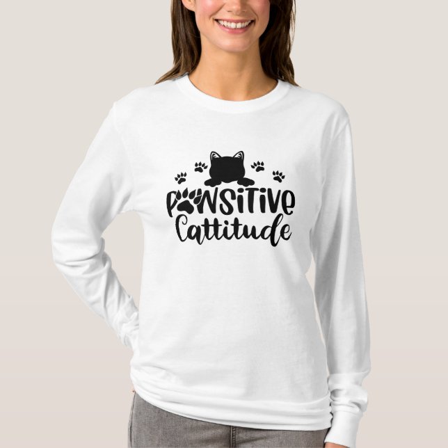 Camiseta Pawittive Cattitude Engraçada Gato cita T-Shirt (Frente)