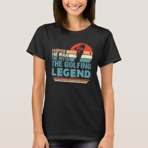 Camiseta Pawpaw O Homem O Mito Os Pais Da Lenda De Golfe