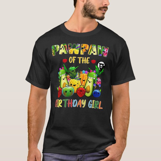 Camiseta PawPaw Of The Birthday Girl Family Fruit Birthday  (Frente)