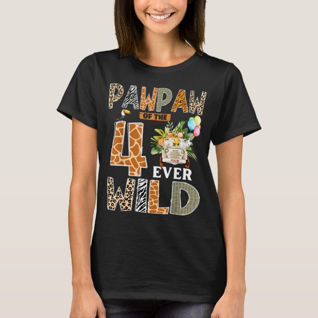 Camiseta Pawpaw Of The Four Ever Wild Safari 4th Birthday B (Frente)