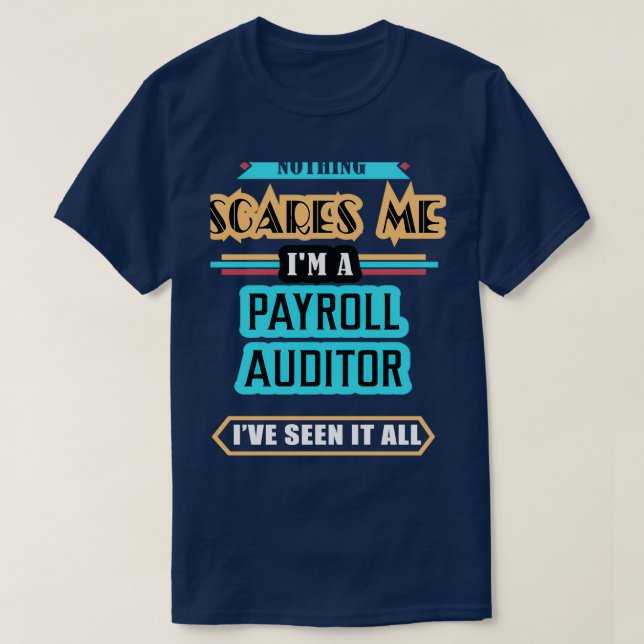 Camiseta Payroll Auditor Nada Me Assusta (Frente do Design)