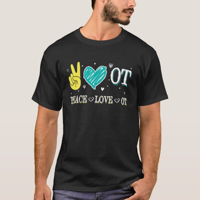 Camiseta Paz Amor A Terapia Terapêutica Ocupacional Mês (Frente)