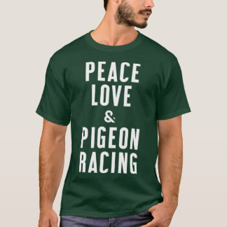 Camiseta Paz, amor e corrida de pombos