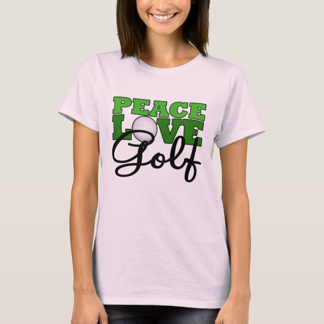 Camiseta Paz, Amor e Golfe (Frente)