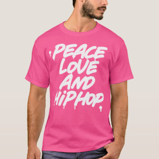 Camiseta Paz Amor E Hip Hop Mostram Graffi Da Antiga Escola