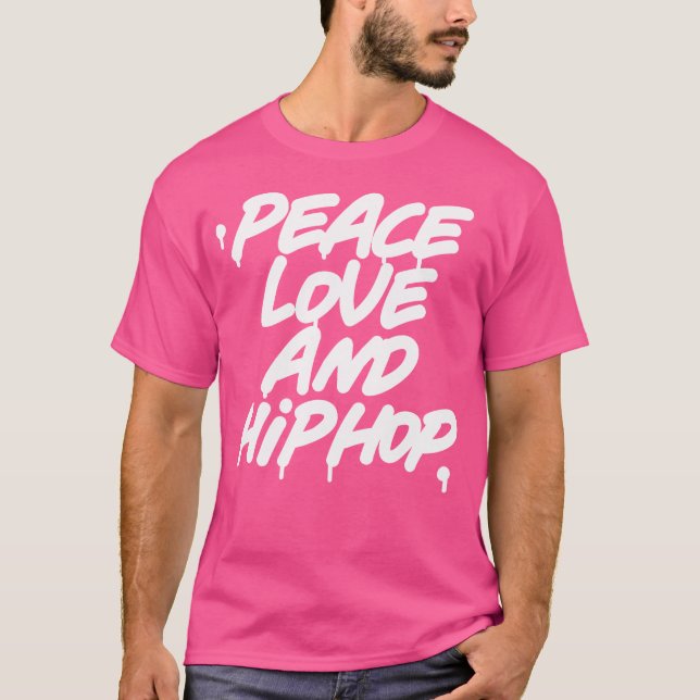 Camiseta Paz Amor E Hip Hop Mostram Graffi Da Antiga Escola (Frente)